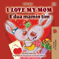 I Love My Mom Unë e Dua Mamin Tim - Shelley Admont - ebook