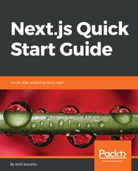 Next.js Quick Start Guide - Kirill Konshin - ebook