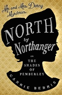 North by Northanger - Carrie Bebris - ebook