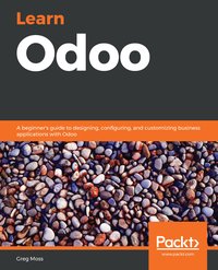 Learn Odoo - Greg Moss - ebook