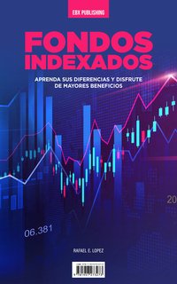 Fondos Indexados - Rafael E. Lopez - ebook
