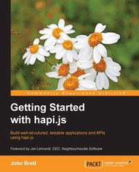 Getting Started with hapi.js - John Brett - ebook