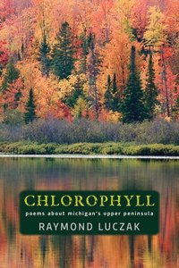 Chlorophyll - Raymond Luczak - ebook
