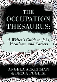 The Occupation Thesaurus - Becca Puglisi - ebook