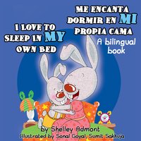 I Love to Sleep in My Own Bed Me encanta dormir en mi propia cama - Shelley Admont - ebook