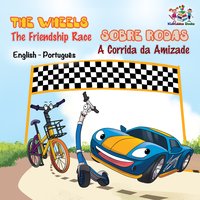 The Wheels Sobre Rodas The Friendship Race A Corrida da Amizade - Inna Nusinsky - ebook