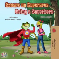 Essere un Supereroe Being a Superhero - Liz Shmuilov - ebook