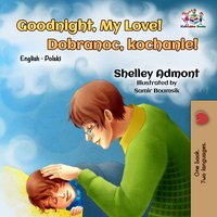 Goodnight, My Love! Dobranoc, kochanie! - Shelley Admont - ebook