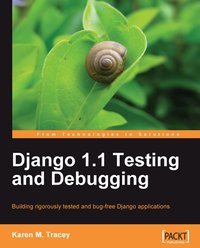 Django 1.1 Testing and Debugging - Karen M. Tracey - ebook