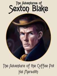 The Adventure of the Coffee Pot - Hal Meredith - ebook