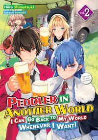 Peddler in Another World: I Can Go Back to My World Whenever I Want! Volume 2 - Hiiro Shimotsuki - ebook