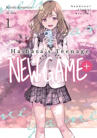 Haibara’s Teenage New Game+ Volume 1 - Kazuki Amamiya - ebook