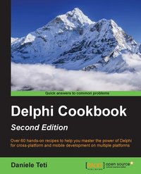 Delphi Cookbook - Second Edition - Daniele Teti - ebook