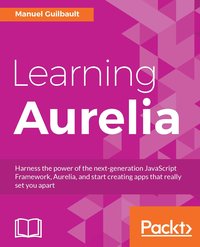 Learning Aurelia - Manuel Guilbault - ebook