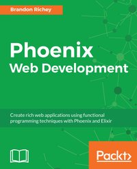 Phoenix Web Development - Mike Voloz - ebook