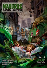 Maddrax: Volume 5 (English Edition) - Ian Rolf Hill - ebook