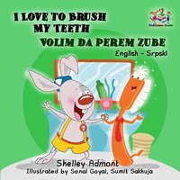 I Love to Brush My Teeth Volim da perem zube - Shelley Admont - ebook