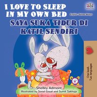 I Love to Sleep in My Own Bed Saya Suka Tidur Di katil Sendiri - Shelley Admont - ebook