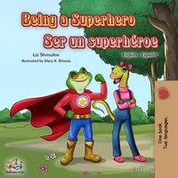 Being a Superhero Ser un superhéroe - Liz Shmuilov - ebook