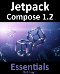 Jetpack Compose 1.2 Essentials - Neil Smyth - ebook