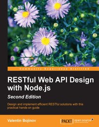 RESTful Web API Design with Node.js - Second Edition - Valentin Bojinov - ebook