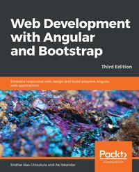 Web Development with Angular and Bootstrap - Sridhar Rao Chivukula - ebook