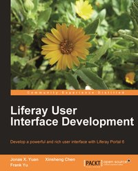 Liferay User Interface Development - Yuan Jonas X. - ebook
