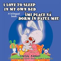 I Love to Sleep in My Own Bed Îmi place să dorm în patul meu - Shelley Admont - ebook
