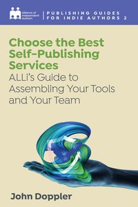 Choose the Best Self-Publishing Services - Alliance of Independent Authors - ebook