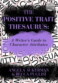The Positive Trait Thesaurus - Becca Puglisi - ebook