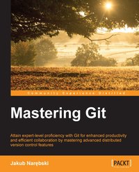 Mastering Git - Jakub Narebski - ebook
