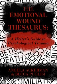 THE EMOTIONAL WOUND THESAURUS - Becca Puglisi - ebook