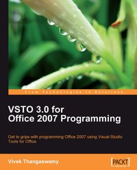VSTO 3.0 for Office 2007 Programming - Vivek Thangaswamy - ebook