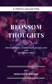 Blossom Thoughts - Hemlata Poralkar - ebook