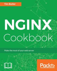 NGINX Cookbook - Tim Butler - ebook