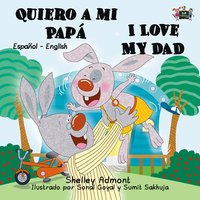 Quiero a mi Papá I Love My Dad - Shelley Admont - ebook