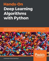 Hands-On Deep Learning Algorithms with Python - Sudharsan Ravichandiran - ebook