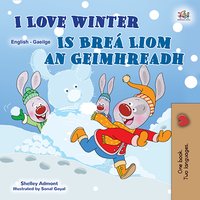I Love Winter Is Breá Liom an Geimhreadh - Shelley Admont - ebook