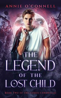 The Legend of the Lost Child - Annie O'Connell - ebook