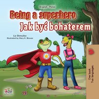 Being a Superhero Jak być bohaterem - Liz Shmuilov - ebook