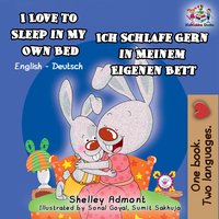 I Love to Sleep in My Own Bed Ich Schlafe Gern in Meinem Eigenen Bett - Shelley Admont - ebook