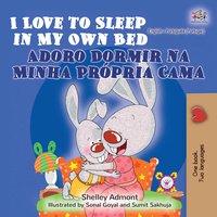 I Love to Sleep in My Own Bed Adoro Dormir na Minha Própria Cama - Shelley Admont - ebook
