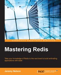 Mastering Redis - Jeremy Nelson - ebook