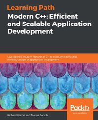 Modern C++: Efficient and Scalable Application Development - Richard Grimes - ebook