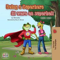Being a Superhero At være en superhelt - Liz Shmuilov - ebook