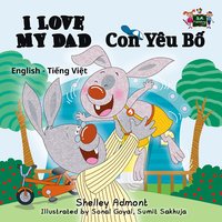 I Love My Dad (English Vietnamese Bilingual Book) - Shelley Admont - ebook