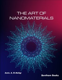 The Art of Nanomaterials - Amin. A. El-Meligi - ebook