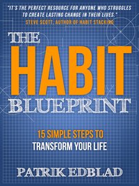 The Habit Blueprint - Patrik Edblad - ebook