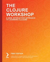 The Clojure Workshop - Joseph Fahey - ebook