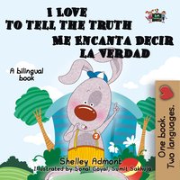 I Love to Tell the Truth Me Encanta Decir la Verdad - Shelley Admont - ebook